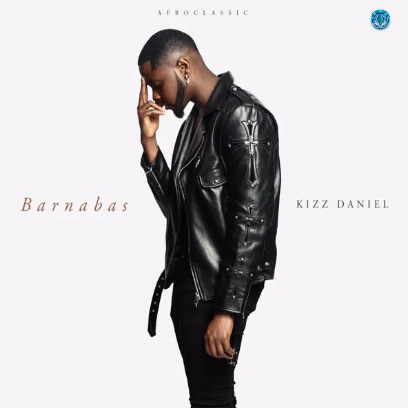 Kizz Daniel – Eh God (Barnabas)